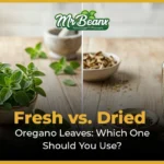 Fresh vs Dried Oregano Leaves Which One Should You Use