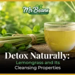 Detox Naturally: Lemongrass and Its Cleansing Properties