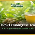 How Lemongrass Tea Can Improve Digestion Naturally