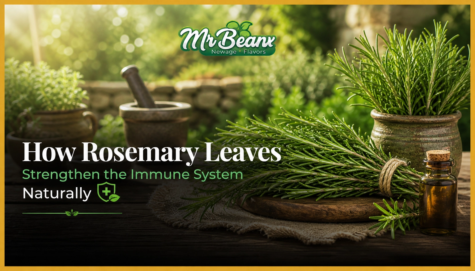 How Rosemary Leaves Strengthen the Immune System Naturally